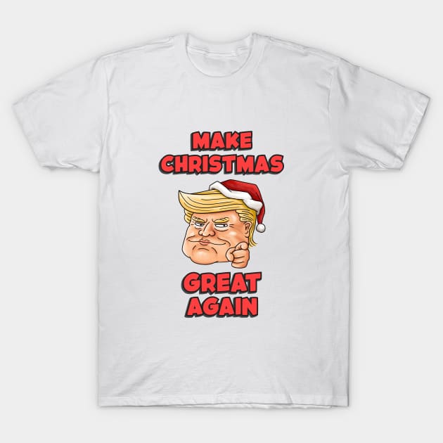 Trump Make Christmas Great Again T-Shirt by Takeda_Art